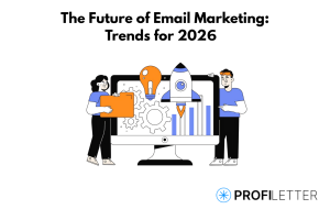 The Future of Email Marketing: Trends for 2026