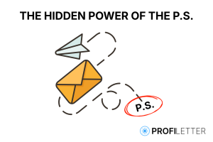 The Hidden Power of the P.S.: Tiny Lines That Boost Engagement